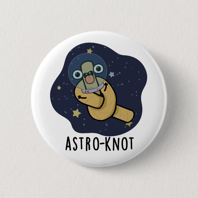 Astro-knot Funny Astronaut Pun  Button (Vorderseite)