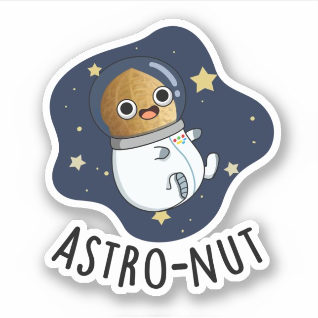 Astro-Nuss Astronautenpun Aufkleber (Vorderseite)