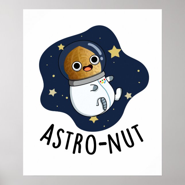 Astro-Nuss Astronautenpun Poster (Vorne)