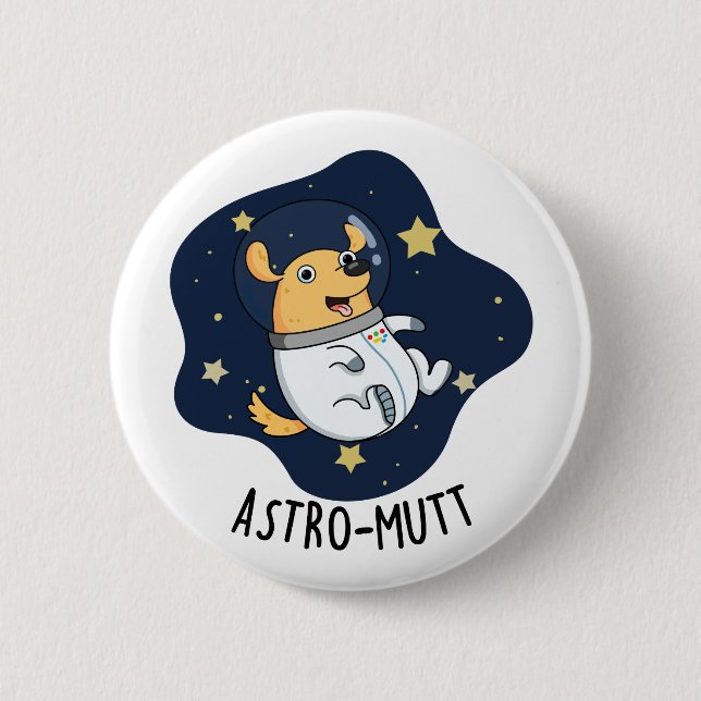 Astromutt Funny Dog Astronaut Puff Button (Vorderseite)