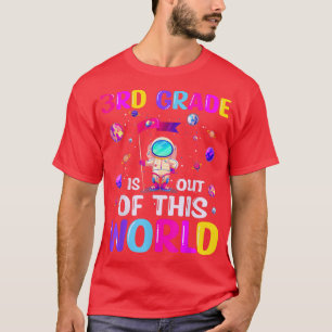 Astronaut 3. Klasse aus diesem Weltraum zurück T-Shirt