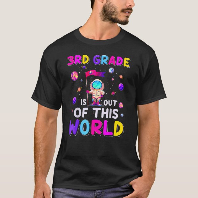 Astronaut 3rd Grade Out Of This World Space Back T T-Shirt (Vorderseite)