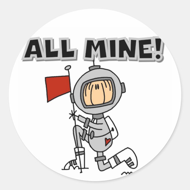 Astronaut Alle meine T - Shirt und Geschenke Runder Aufkleber (Vorderseite)