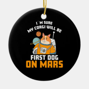 Astronaut ist sicher, dass mein Corgi der erste Hu Keramik Ornament