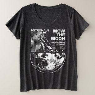 Astronaut mäht den Mond – Lustige Wartung im Weltr Große Größe T-Shirt