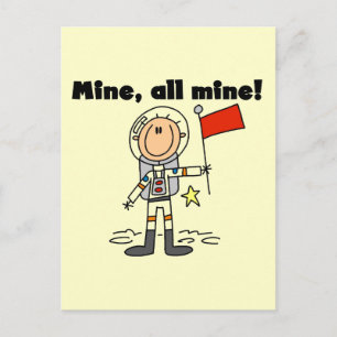 Astronaut Mine All Mine T-Shirts und Geschenke Postkarte