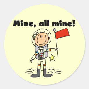 Astronaut Mine All Mine T-Shirts und Geschenke Runder Aufkleber