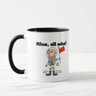 Astronaut Mine All Mine T-Shirts und Geschenke Tasse