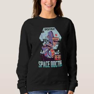 Astronaut Rebel Space Docuristic Robot A Sweatshirt