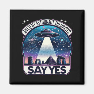 Astronautentheoretiker sagen ja Außerirdischen Pre Magnet