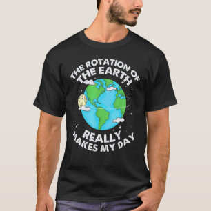 Astronomie-Lehrer Wissenschaft Erdrotation T-Shirt