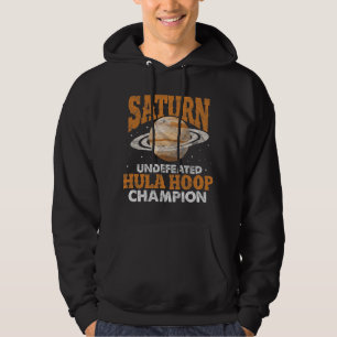 Astronomie Lover Saturn Unbesiegter Hula Hoop Cham Hoodie