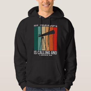 Astronomie über meinem Teleskop ruft und ich muss Hoodie