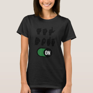 Asyl-Modus für die amerikanische Zeichensprache T-Shirt