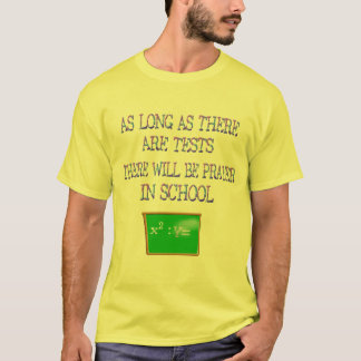 *At lang als dort sind Tests in der Schule T-Shirt