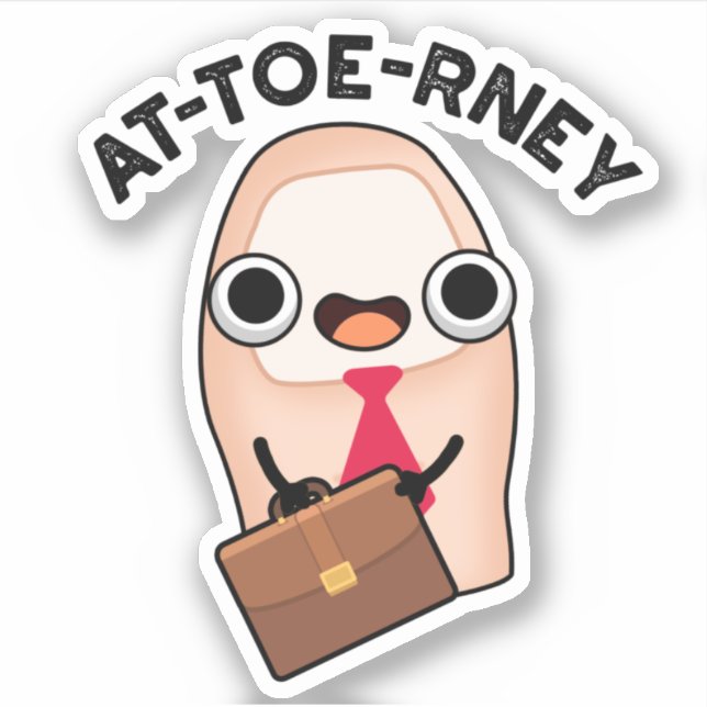 at-toe Funny Attorney Toe Pun Aufkleber (Vorderseite)