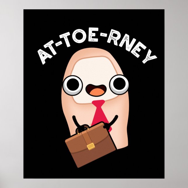 at-toe Funny Attorney Toe Pun Dark BG Poster (Vorne)