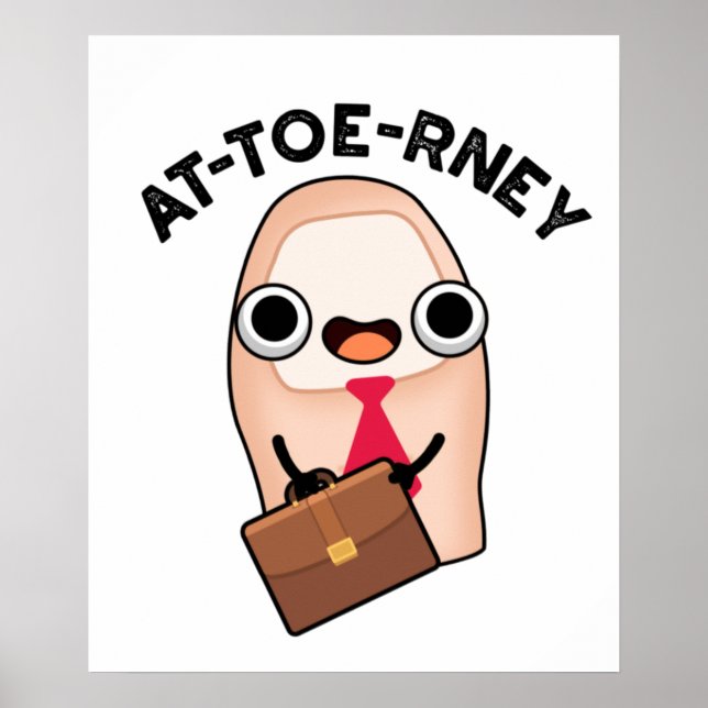 at-toe Funny Attorney Toe Pun Poster (Vorne)