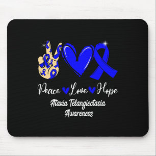 Ataxia Telangiectasia Bewusstsein Frieden Liebe Ho Mousepad