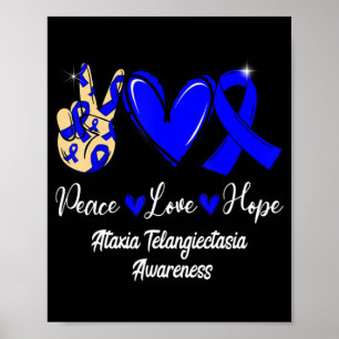 Ataxia Telangiectasia Bewusstsein Frieden Liebe Ho Poster