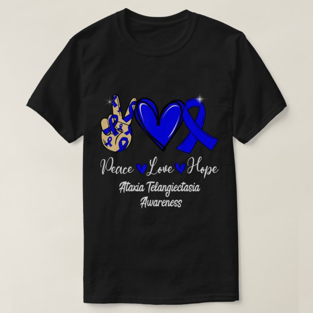 Ataxia Telangiectasia Bewusstsein Frieden Liebe Ho T-Shirt (Design vorne)