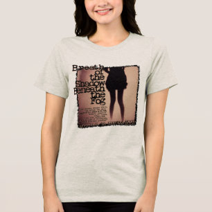 Atem des Schattens unter dem Nebel Tri-Blend Shirt