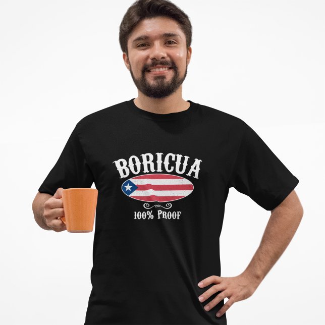 Atemberaubend Boricua Puerto Rico 100 % T-Shirt (Vintage Puerto Rico Flag Boricua 100 Proof T-Shirt)