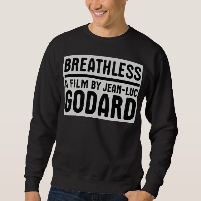 "Atemloses" Jean-Luc Godard-FLOSSEN-Sweatshirt Sweatshirt (Vorderseite)