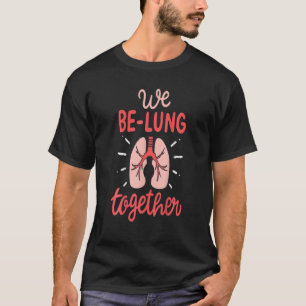 Atemtherapeut für die sonnige Therapie Wir werden T-Shirt