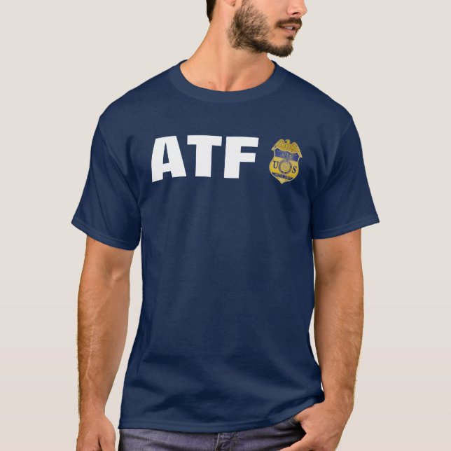 ATF-ALKOHOL-TABAK UND FEUERWAFFEN T-Shirt (Vorderseite)