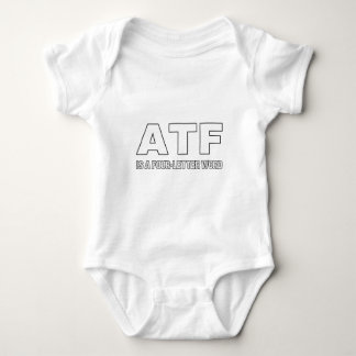 ATF ist ein vier Buchstabe-Wort Baby Strampler