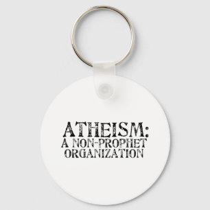 Atheismus: Eine Nicht-Prophet Organisation Schlüsselanhänger