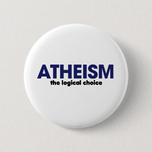 Atheismus ist die logische Entscheidung Button
