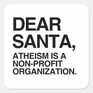 ATHEISMUS IST EINE NICHTPROFIT-ORGANISATION QUADRATISCHER AUFKLEBER