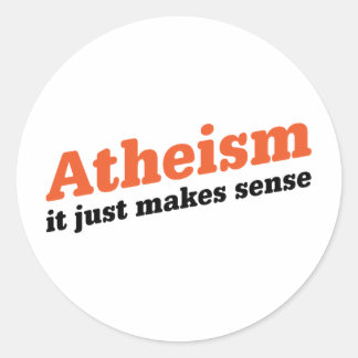 Atheismus macht Sinn Runder Aufkleber