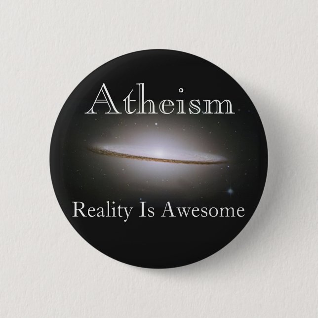 Atheismus, Wirklichkeit ist fantastisch Button (Vorderseite)
