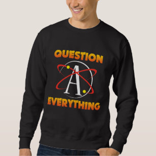 Atheismus-Wissenschafts-Atom-Frage alles Sweatshirt