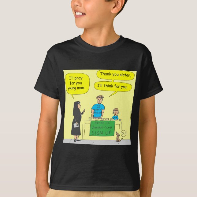 Atheist 215, den ich für SiefarbeCartoon denke T-Shirt (Vorderseite)