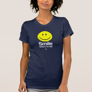 Atheist - Lächeln dort ist keine Hölle T-Shirt