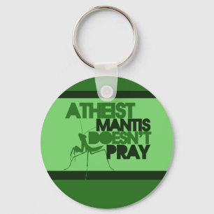 Atheist Mantis Schlüsselanhänger