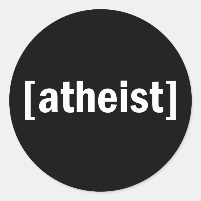 [Atheist] Runder Aufkleber (Vorderseite)