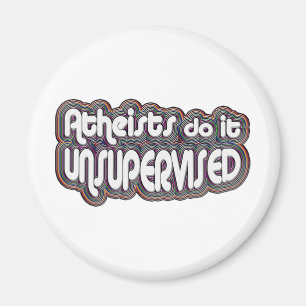 Atheisten tun es unüberwacht magnet
