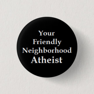 Atheistischer Nachbar Button