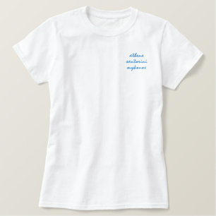 Athens, Santorini, Mykonos Besticktes T-Shirt