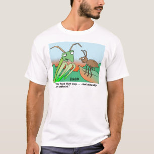 Athiest betender Mantis T-Shirt