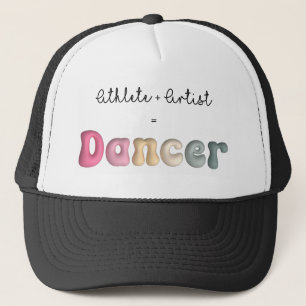 Athlete + Artist = Dancer, Funny gifT für Dancer Truckerkappe