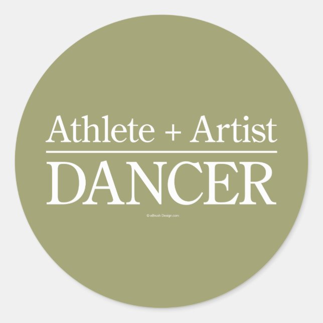 Athlete + Künstler = Tänzer Runder Aufkleber (Vorderseite)
