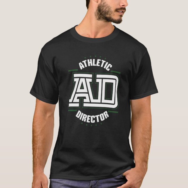 Athletic Director AD Administrator Apparel  T-Shirt (Vorderseite)