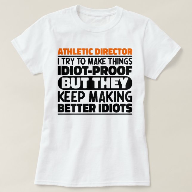 Athletic Director Ich versuche, Dinge Cool zu mach T-Shirt (Design vorne)