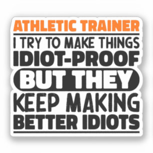 Athletic Trainer Ich versuche, Dinge lustige Zitat Aufkleber